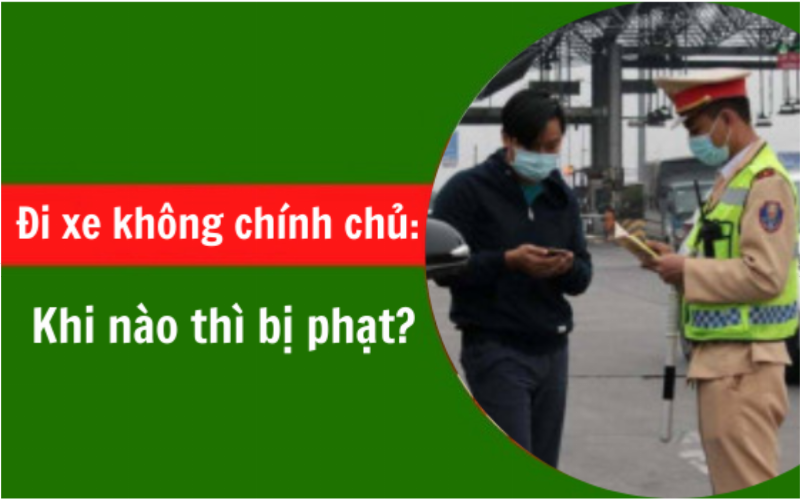 Các trường hợp xe không chính chủ thường gặp