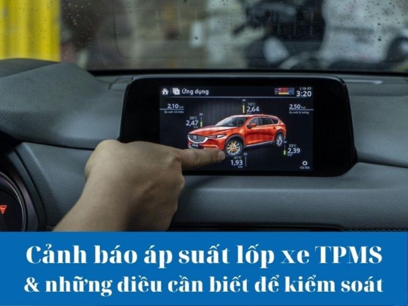 Cảnh báo đèn báo áp suất lốp thấp TPMS và cách khắc phục