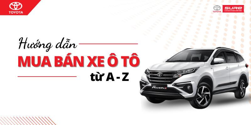 Thủ tục mua bán oto cu Daklak cần sự cẩn thận về giấy tờ